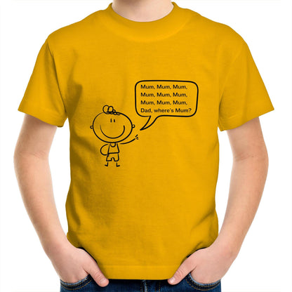 "Where's Mum?" Toddler Tee - AS Colour Kids Youth T-Shirt - Downscale & Healthcare from Anywhere Online Shop