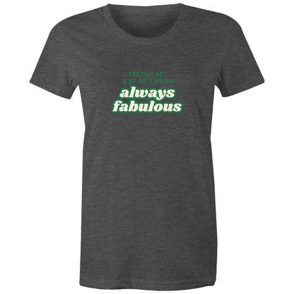 FESTIVE AF - AS Colour - Women's Maple Tee
