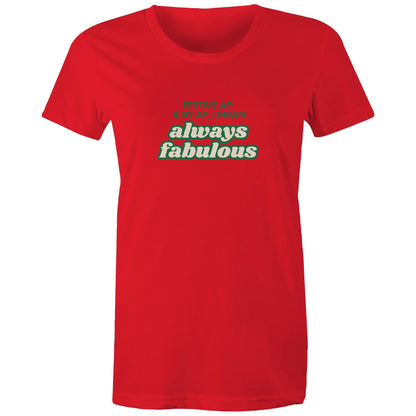 FESTIVE AF - AS Colour - Women's Maple Tee