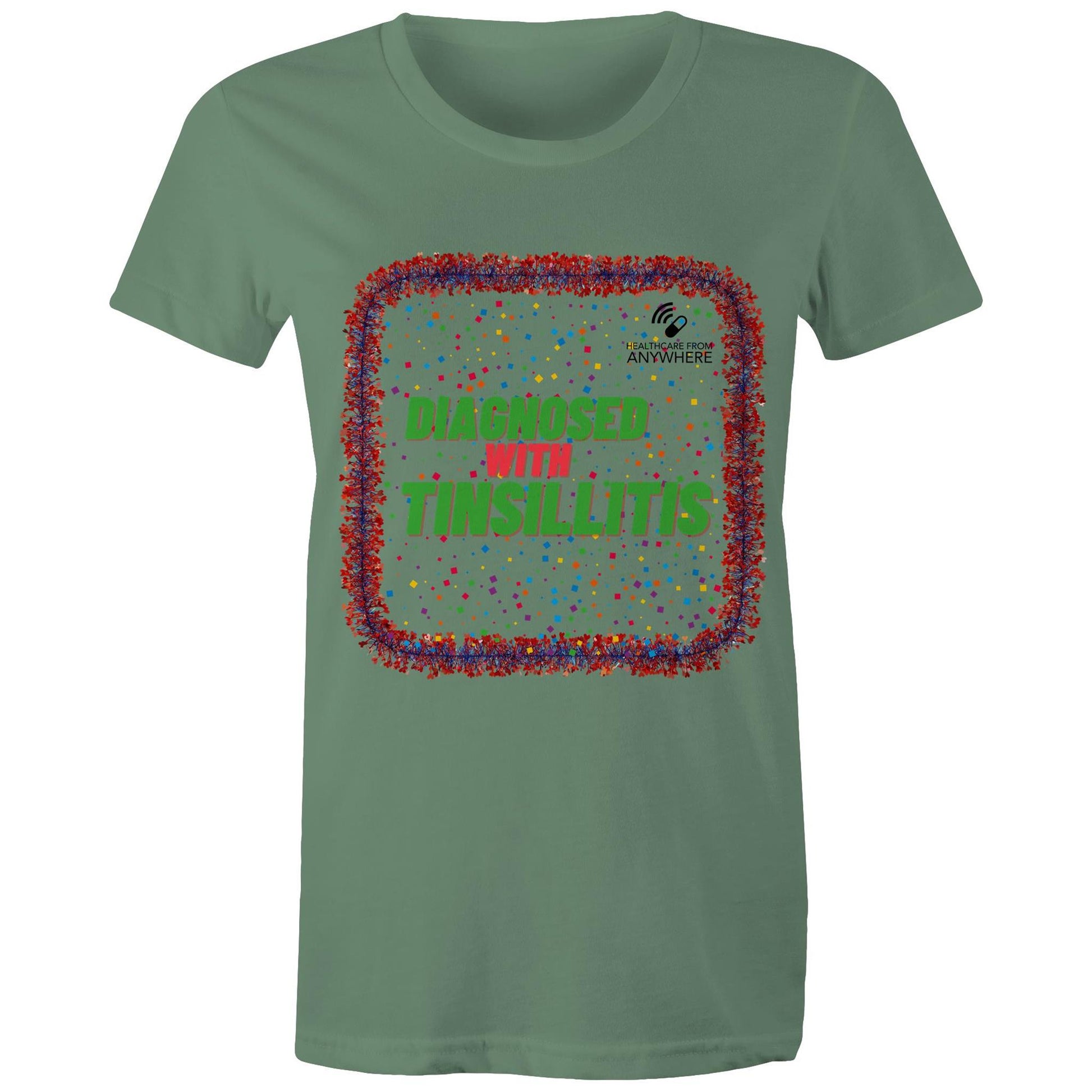 DIAGNOSED WITH TINSILLITIS - AS Colour - Women's Maple Tee - Downscale & Healthcare from Anywhere Online Shop