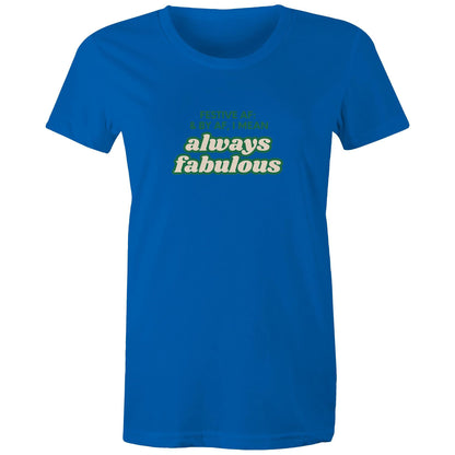 FESTIVE AF - AS Colour - Women's Maple Tee