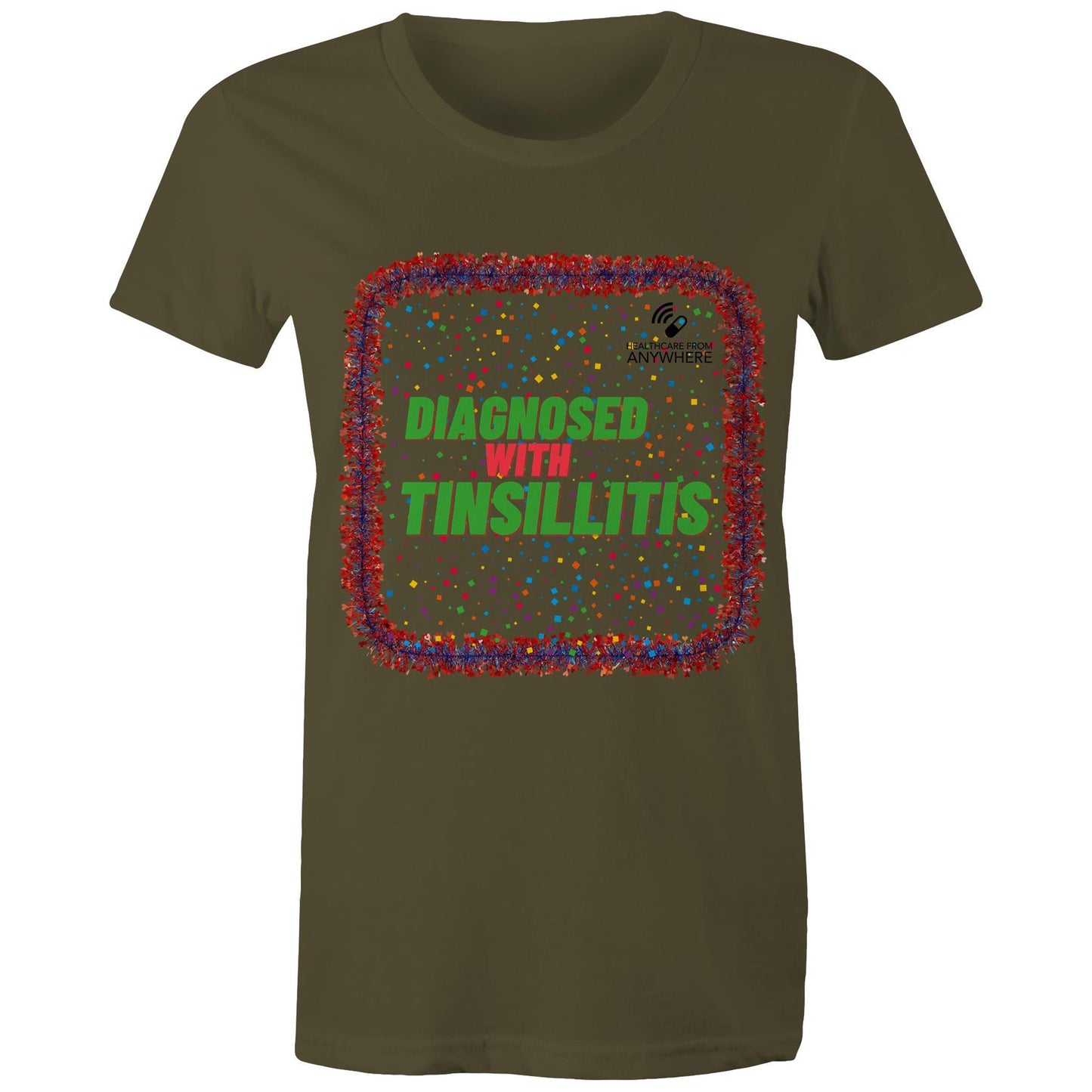 DIAGNOSED WITH TINSILLITIS - AS Colour - Women's Maple Tee - Downscale & Healthcare from Anywhere Online Shop