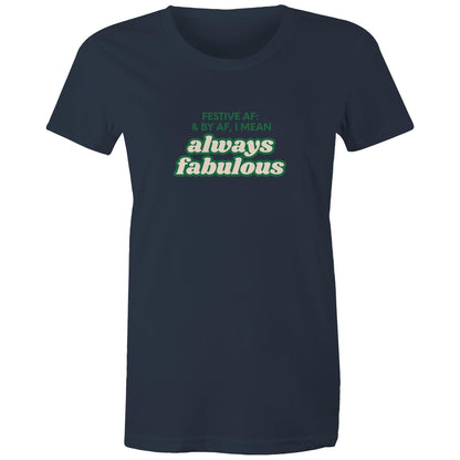 FESTIVE AF - AS Colour - Women's Maple Tee