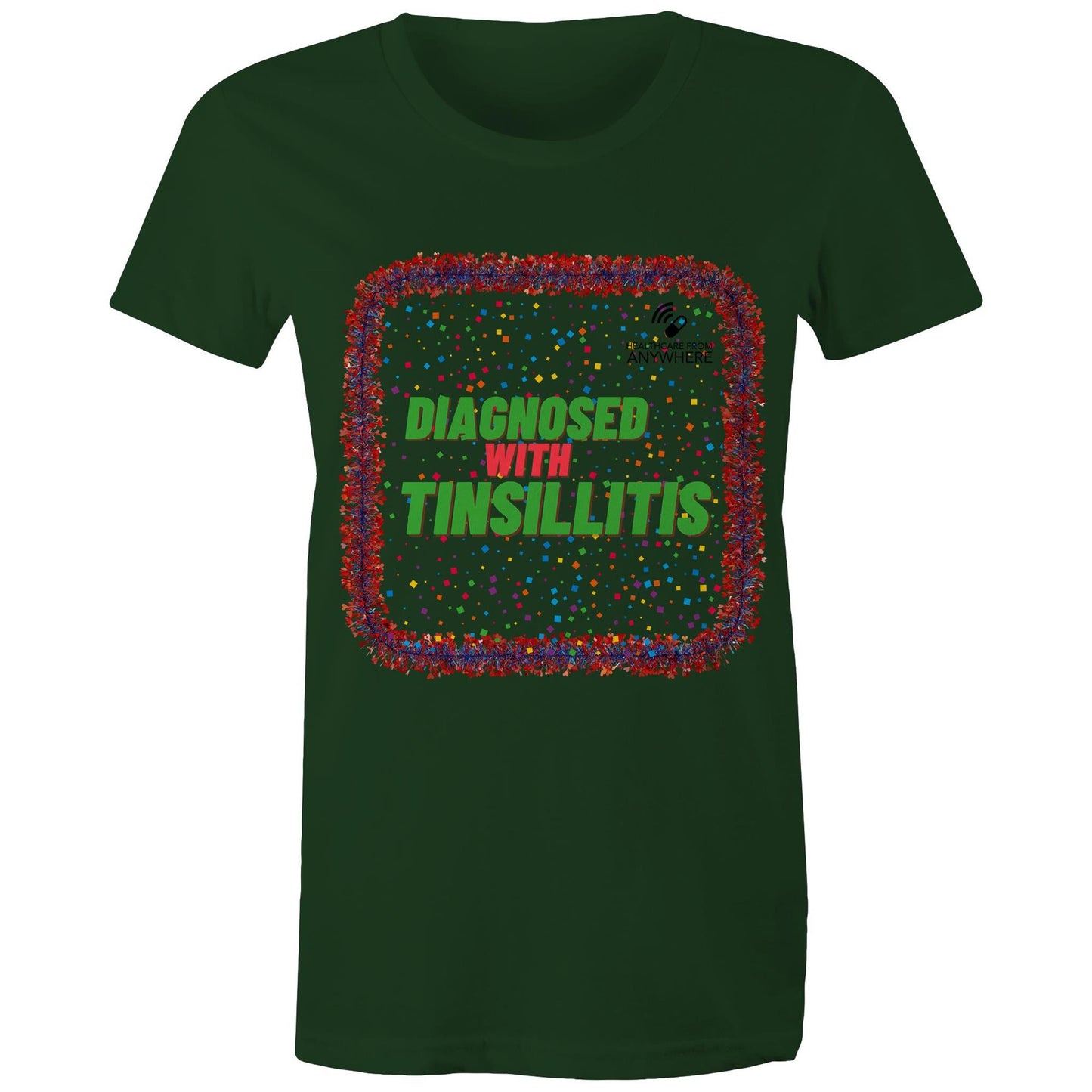 DIAGNOSED WITH TINSILLITIS - AS Colour - Women's Maple Tee - Downscale & Healthcare from Anywhere Online Shop