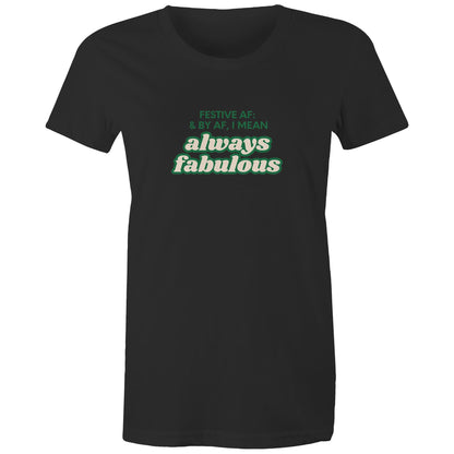 FESTIVE AF - AS Colour - Women's Maple Tee