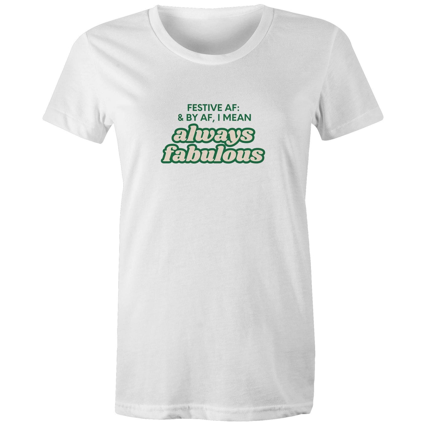 FESTIVE AF - AS Colour - Women's Maple Tee
