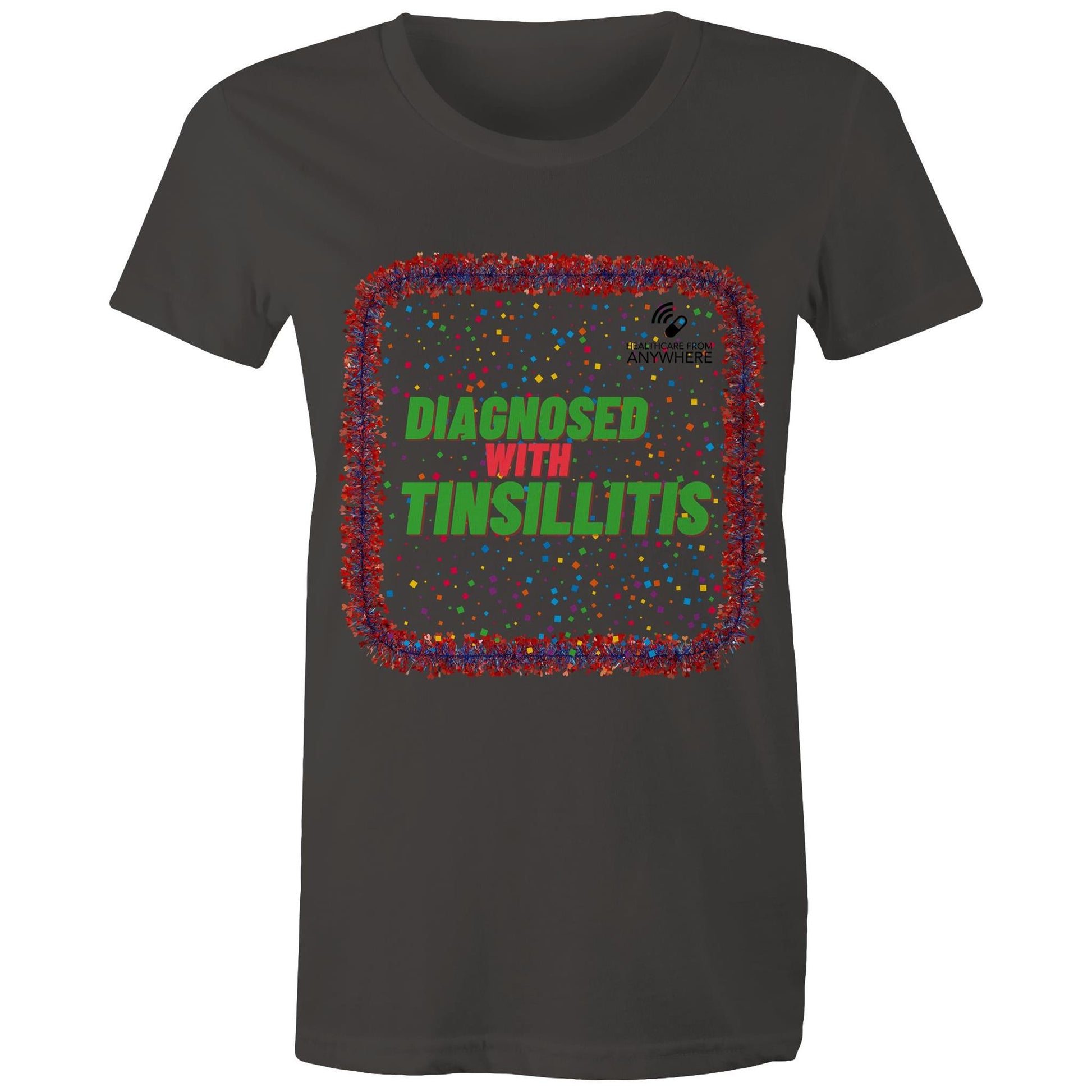 DIAGNOSED WITH TINSILLITIS - AS Colour - Women's Maple Tee - Downscale & Healthcare from Anywhere Online Shop